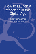 How to Launch a Magazine in This Digital Age