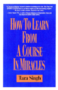 How to Learn from a Course in Miracles