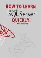 How to Learn Microsoft SQL Server Quickly!