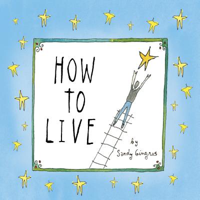 How to Live - Gingras, Sandy