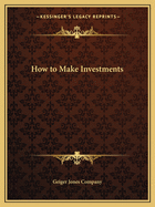 How to Make Investments