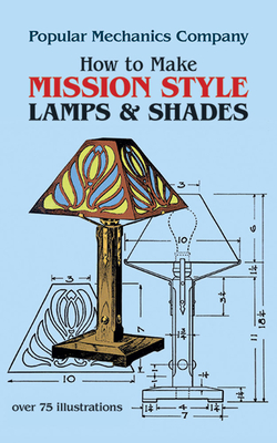 How to Make Mission Style Lamps and Shades - Co., Popular Mechanics