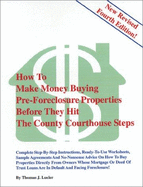 How to Make Money Buying Pre-Foreclosure Properties Before They Hit the County Courthouse Steps