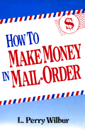 How to Make Money in Mail-Order