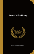 How to Make Money