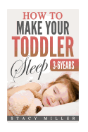 How to Make Your Toddler Sleep