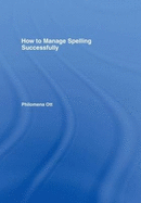 How to Manage Spelling Successfully