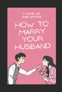 How to Marry Your Husband