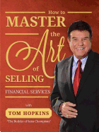 How to Master the Art of Selling Financial Services