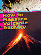 How to Measure Volcanic Activity