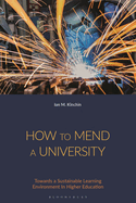 How to Mend a University: Towards a Sustainable Learning Environment in Higher Education