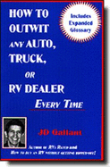 How to Outwit Any Auto, Truck, or RV Dealer Everytime
