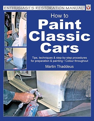 How to Paint Classic Cars - Thaddeus, Martin