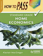 How To Pass Standard Grade Home Economics