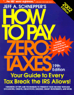 How to Pay Zero Taxes 2002