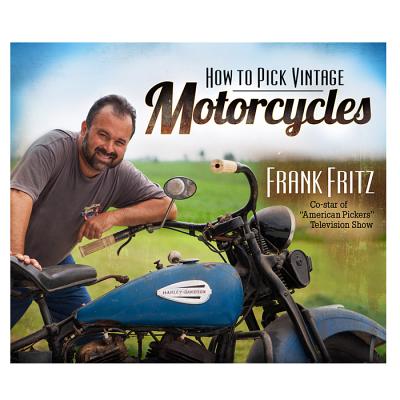 How to Pick Vintage Motorcycles - Fritz, Frank