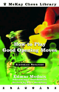 How to Play Good Opening Moves