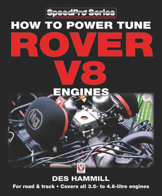 How to Power Tune Rover V8 Engines for Road & Track - Hammill, Des