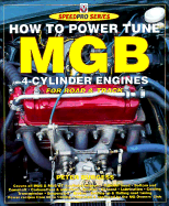 How to Power Tune the MGB 4-Cylinder Engine