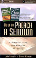 How to Preach a Sermon: An Electronic Guide from Formation to Delivery