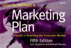 How to Prepare a Marketing Plan: A Guide to Reaching the Consumer Market