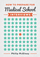 How to Prepare for Medical School Interviews