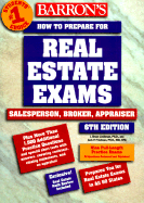 How to Prepare for Real Estate Exams: Salesperson, Broker, Appraiser