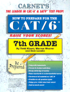 How to Prepare for the Cat/6 7th Grade - Kissel, Todd, and Lundin, Dale, and Weaver, Warren
