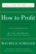 How to Profit from Special Situations in the Stock Market: The Authorized Edition