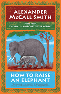 How to Raise an Elephant: No. 1 Ladies' Detective Agency (21)
