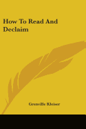 How To Read And Declaim