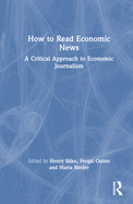 How to Read Economic News: A Critical Approach to Economic Journalism