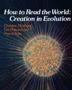 How to Read the World: Creation in Evolution
