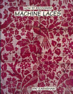 How to Recognize Machine Laces - Earnshaw, Pat