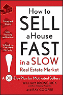 How to Sell a House Fast in a Slow Real Estate Market: A 30-Day Plan for Motivated Sellers