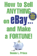 How to Sell Anything on Ebay... and Make a Fortune!