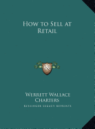 How to Sell at Retail