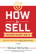 How to Sell: Even When You Don't Want to Volume 1