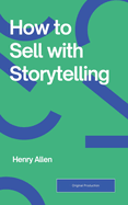 How to Sell with Storytelling