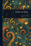 How to Sing