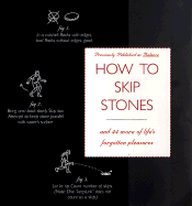 How to Skip Stones: And 43 More of Life's Forgotten Pleasures - Hyperion Books, and Bauer, Eddie (Editor)