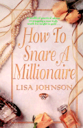 How to Snare a Millionaire