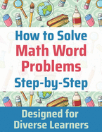 How to Solve Math Word Problems Step-by-Step