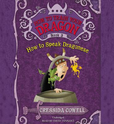 How to Speak Dragonese - Cowell, Cressida, and Tennant, David (Read by)