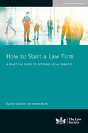 How to Start a Law Firm: A Practical Guide to Offering Legal Services