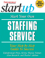 How to Start a Staffing Service: Your Step-By-Step Guide to Success