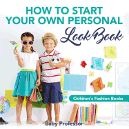 How to Start Your Own Personal Look Book Children's Fashion Books