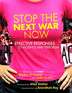How to Stop the Next War Now: Effective Responses to Violence and Terrorism