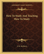 How To Study And Teaching How To Study