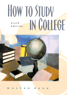 How to Study in College Sixth Edition
